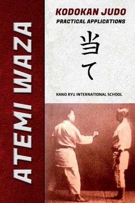 Atemi Waza Kodokan Judo - Practical Applications