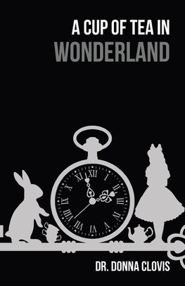 A Cup of Tea in Wonderland