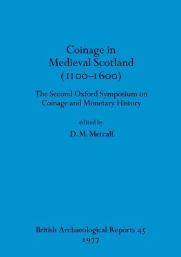 Coinage in Medieval Scotland (1100-1600)