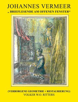 Johannes Vermeer: Brieflesende am offenen Fenster