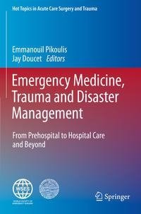 Emergency Medicine, Trauma and Disaster Management