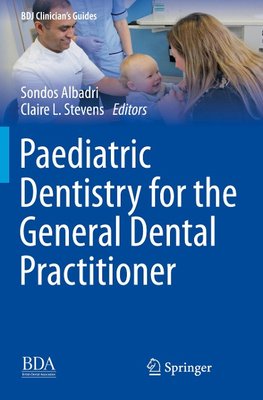 Paediatric Dentistry for the General Dental Practitioner