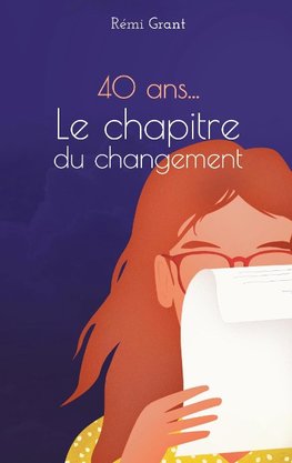 40 ans, le chapitre du changement