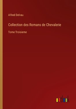 Collection des Romans de Chevalerie