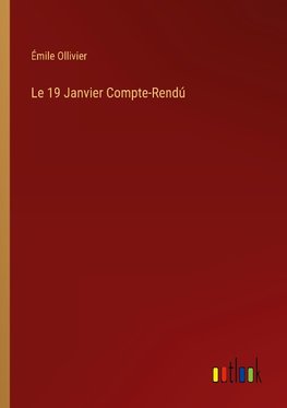 Le 19 Janvier Compte-Rendú