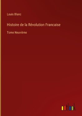 Histoire de la Révolution Francaise