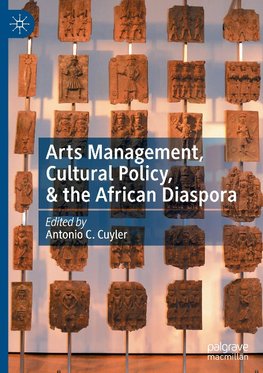 Arts Management, Cultural Policy, & the African Diaspora