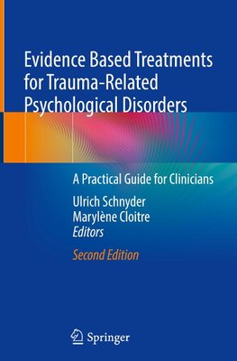 Evidence Based Treatments for Trauma-Related Psychological Disorders