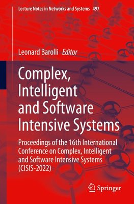 Complex, Intelligent and Software Intensive Systems