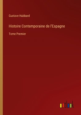 Histoire Contemporaine de l'Espagne