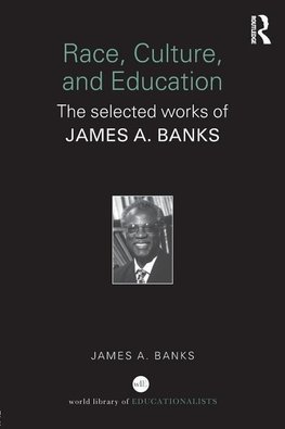 Banks, J: Race, Culture, and Education