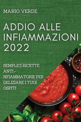 ADDIO ALLE INFIAMMAZIONI 2022