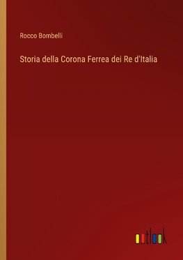 Storia della Corona Ferrea dei Re d'Italia