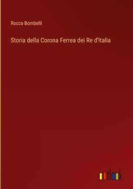 Storia della Corona Ferrea dei Re d'Italia