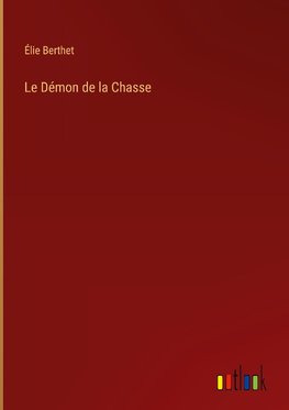 Le Démon de la Chasse