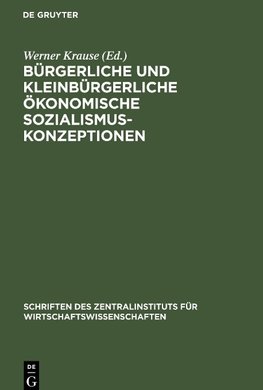 Bürgerliche und kleinbürgerliche ökonomische Sozialismuskonzeptionen