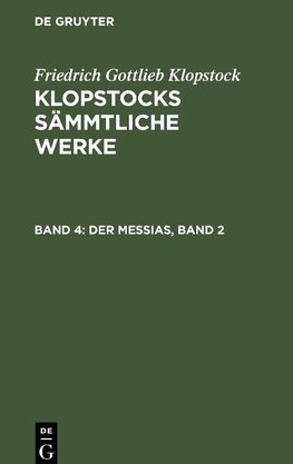 Klopstocks sämmtliche Werke, Band 4, Der Messias, Band 2