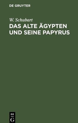 Das alte Ägypten und seine Papyrus