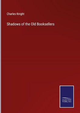 Shadows of the Old Booksellers