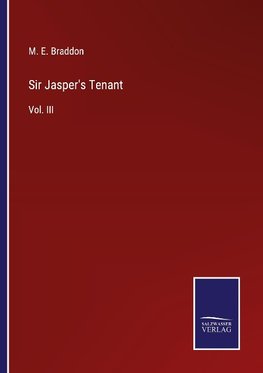 Sir Jasper's Tenant