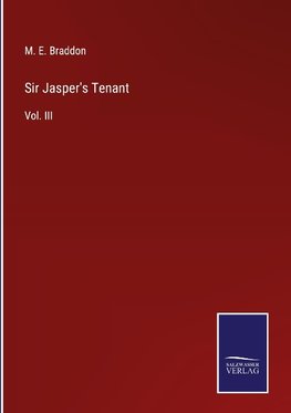 Sir Jasper's Tenant