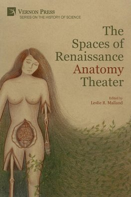 The Spaces of Renaissance Anatomy Theater