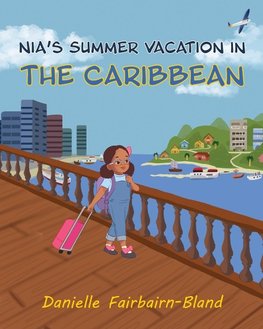 Nia's Summer Vacation in the Caribbean