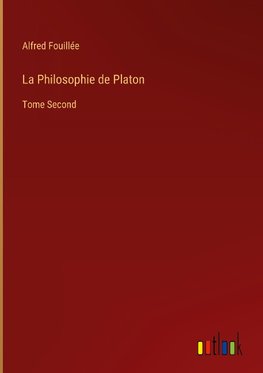 La Philosophie de Platon