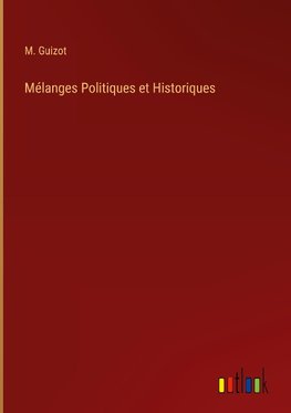 Mélanges Politiques et Historiques