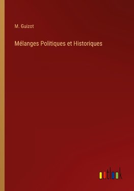 Mélanges Politiques et Historiques