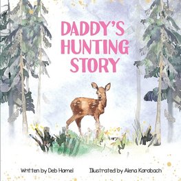 Daddy's Hunting Story