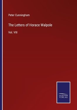 The Letters of Horace Walpole