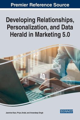 Developing Relationships, Personalization, and Data Herald in Marketing 5.0