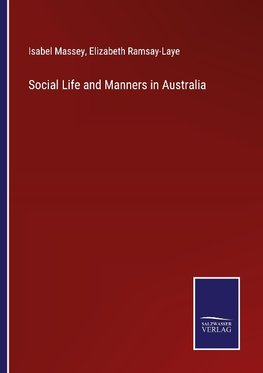 Social Life and Manners in Australia