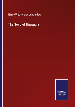 The Song of Hiawatha