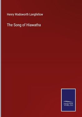 The Song of Hiawatha