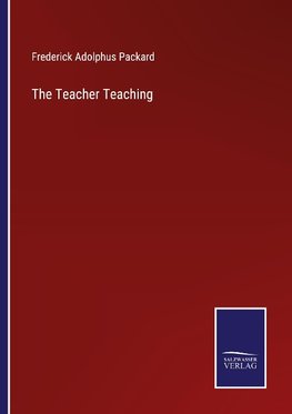 The Teacher Teaching