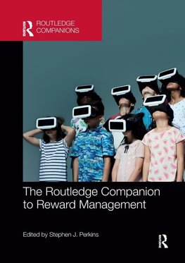 The Routledge Companion to Reward Management