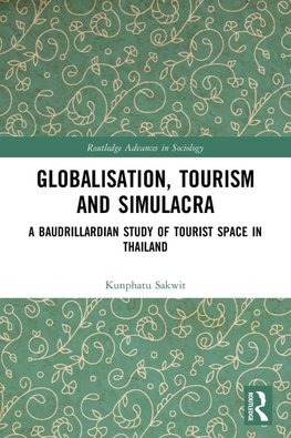 Globalisation, Tourism and Simulacra