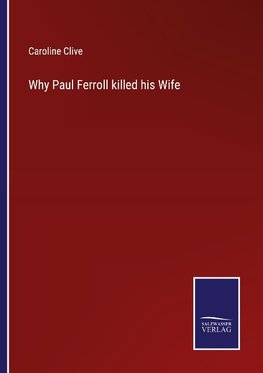 Why Paul Ferroll killed his Wife