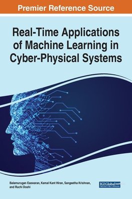 Real-Time Applications of Machine Learning in Cyber-Physical Systems