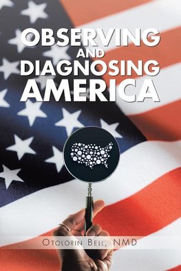 Observing and Diagnosing America