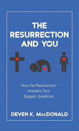 The Resurrection and You