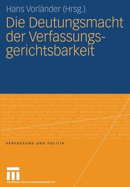 Die Deutungsmacht der Verfassungsgerichtsbarkeit