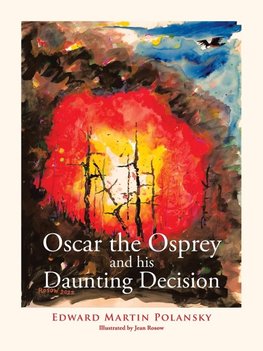 Oscar the Osprey and His Daunting Decision