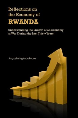 Reflections on the Economy of Rwanda