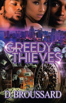 Greedy Thieves