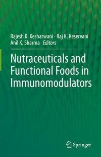 Nutraceuticals and Functional Foods in Immunomodulators