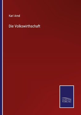 Die Volkswirthschaft