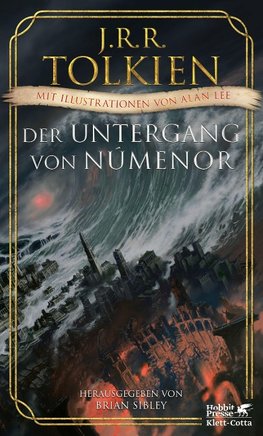 Der Untergang von Númenor und andere Geschichten aus dem Zweiten Zeitalter von Mittelerde